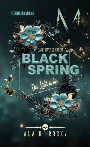 [Black Reihe 04] • Black Spring · Das Licht in dir